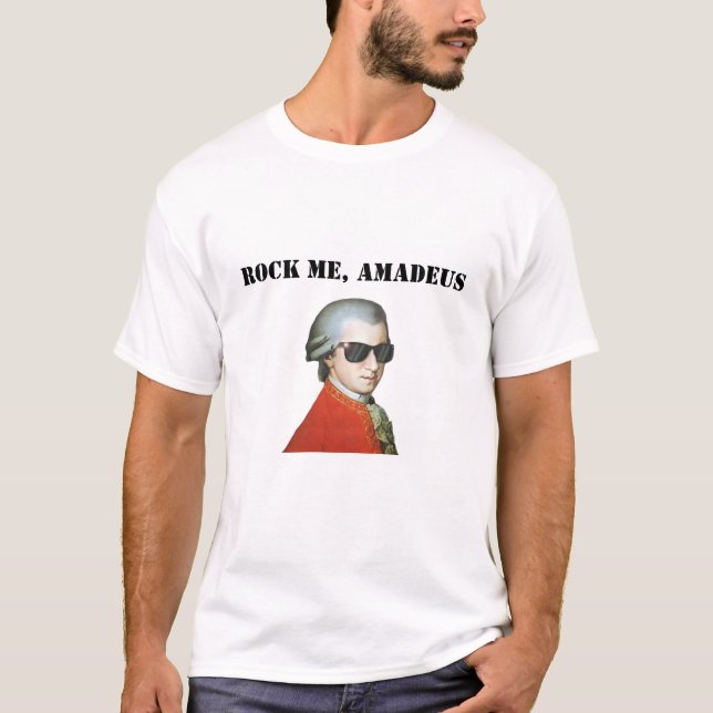 Rock Me, Amadeus - Awesome t-shirt for music lover (Front)