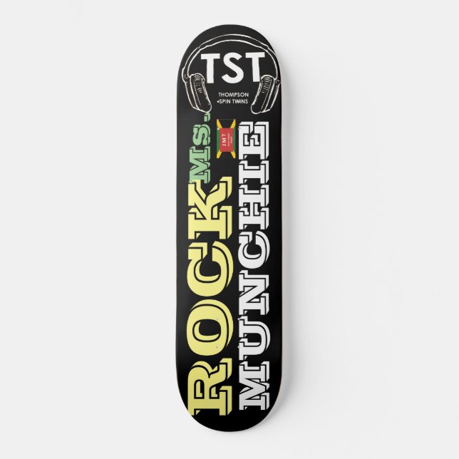 ROCK MS.MUNCHIE Skateboard becomes ROCK MS.MUNCHIE (Recto)