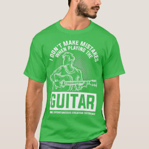Rock Music Funny Guitar Player Quote Guitarist T-Shirt