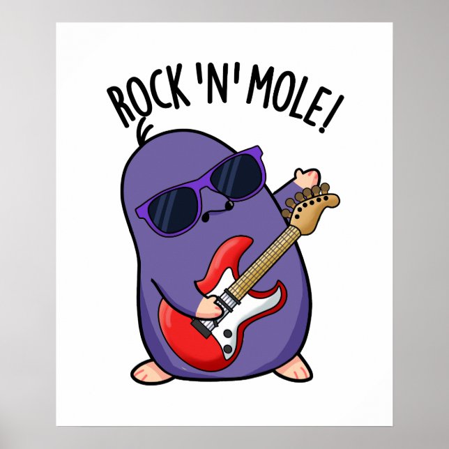 Rock N Mole Funny Animal Pun  Poster (Front)