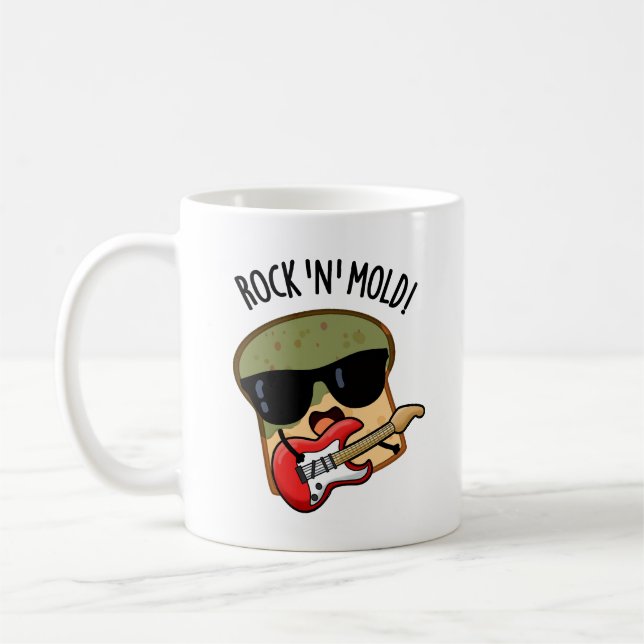 Rock n Mould Funny Bread Pun  Coffee Mug (Left)