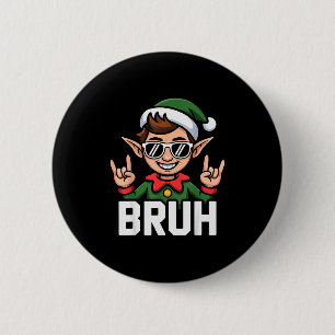 Rock N Roll Elf Bruh Funny Saying Meme Boys Men Ch 2 Inch Round Button