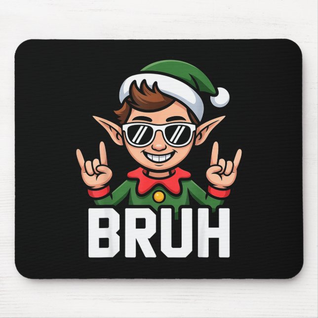 Rock N Roll Elf Bruh Funny Saying Meme Boys Men Ch Mouse Pad (Front)