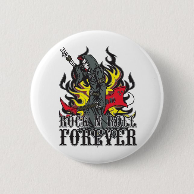 Rock N Roll Forever 2 Inch Round Button (Front)