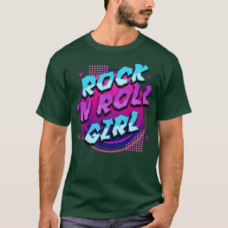 Rock N Roll Girl RockMusic Lover for Rocker Girls  T-Shirt