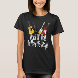 Rock N' Roll Is Here To Stay Variety Guitars T-Shirt