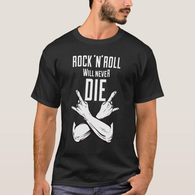 Rock N Roll Will Never Die Rocker Heavy Metal Head T-Shirt (Front)