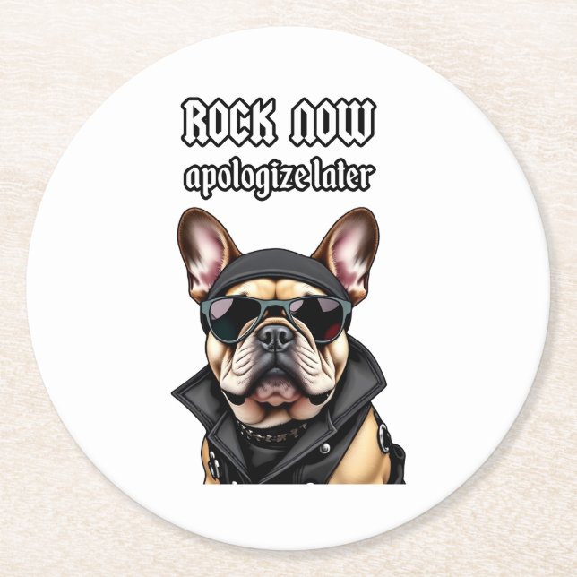 Rock now, apologize later round paper coaster (Front)