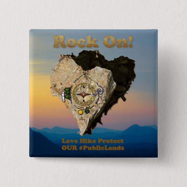 ROCK ON! Love Hike Protect Our Public Lands 2 Inch Square Button (Front)