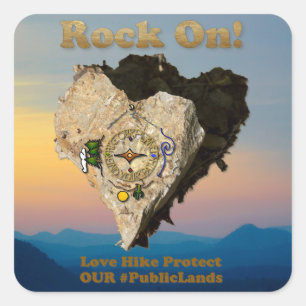 ROCK ON! Love Hike Protect Our Public Lands Square Sticker