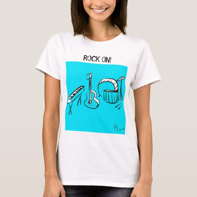 Rock On with this bad a** shirt (Front)