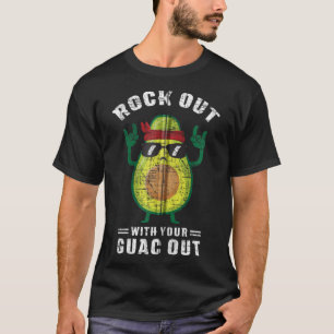 Rock Out With Your Guac Out Avocado Rock n Roll d T-Shirt