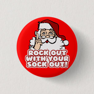 Rock Out With Your Sock Out Santa 1 Inch Round Button