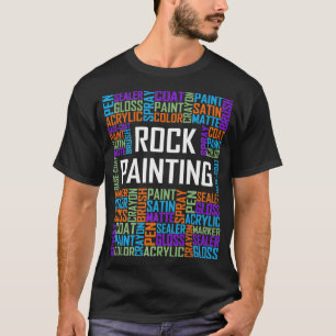 Rock Painting Words Lover Gift Rock Painter Teache T-Shirt