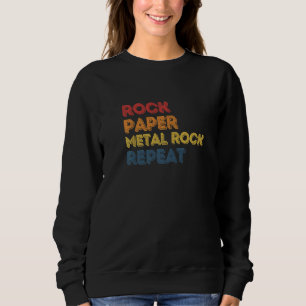 Rock Paper Metal Rock Punk Music For Musicians Art Sweatshirt
