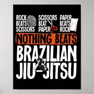 Rock Paper Scissors Nothing Beats Brazilian Jiu Poster