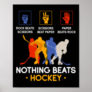 Rock Paper Scissors Nothing Beats Hockey  Poster