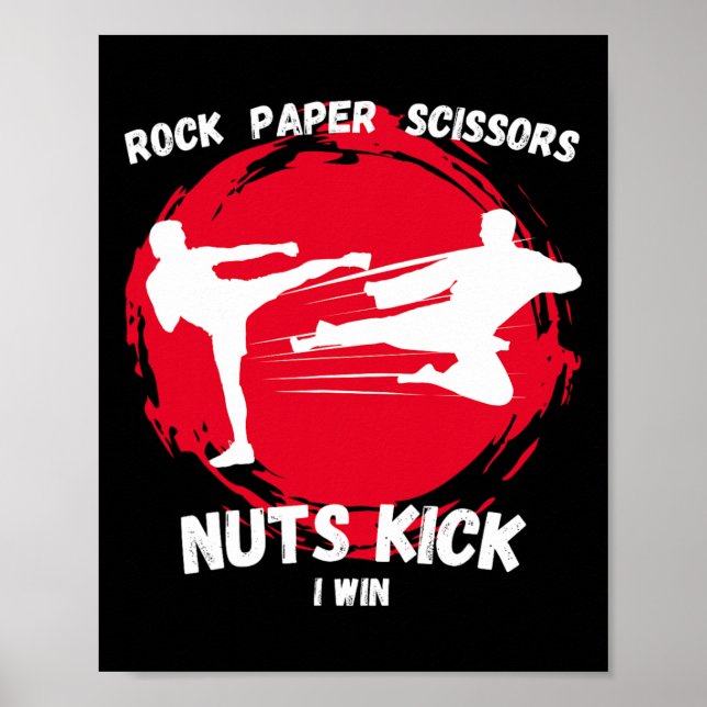 Rock Paper Scissors Nuts Kick Win Funny Taekwondo  Poster (Front)