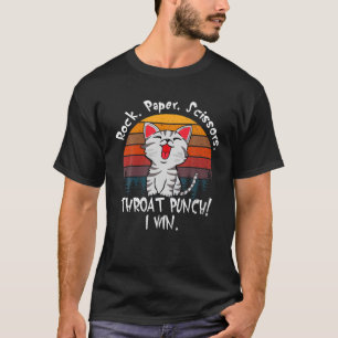 Rock Paper Scissors Throat Punch I Win Cat Funny T-Shirt