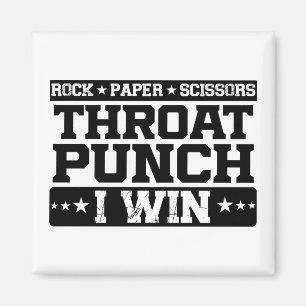 Rock Paper Scissors Throat Punch I Win, Funny  Magnet