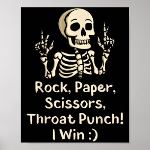 Rock, Paper Scissors Throat Punch I Win Funny Skel Poster