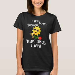 Rock Paper Scissors Throat Punch I Win Sunflower T-Shirt