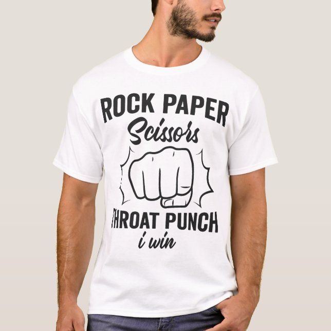 Rock Paper Scissors Throat Punch I Win T-Shirt (Front)