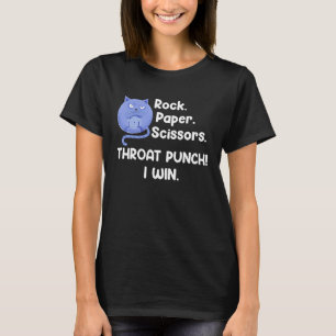 Rock Paper Scissors Throat Punch I Win T-Shirt