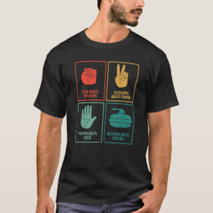 Rock Scissors Paper Nothing Beats Curling  Curler  T-Shirt