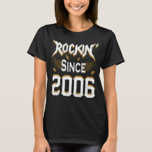 Rock Since 2006 16th Birthday 16 Years Old Bday Me T-Shirt