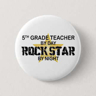 Rock Star by Night - 5th Grade 2 Inch Round Button