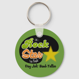 Rock Star By Night - Day Job Bank Teller Keychain