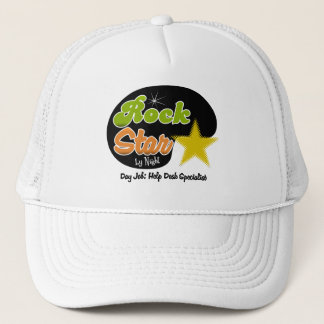 Rock Star By Night - Day Job Help Desk Specialist Trucker Hat