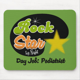 Rock Star By Night - Day Job Podiatrist Mouse Pad