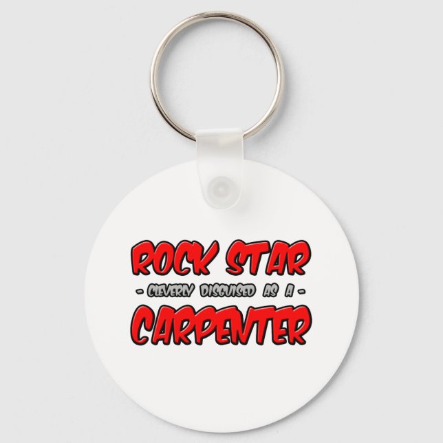 Rock Star...Carpenter Keychain (Front)