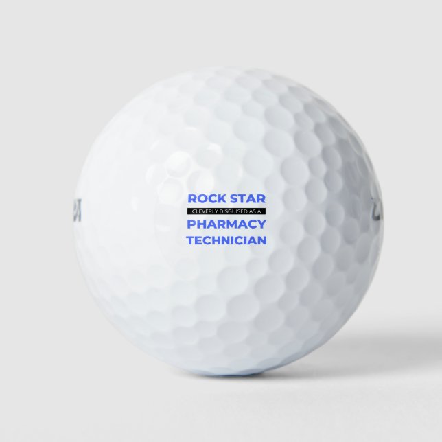 Rock Star Cleverly Disguised As A Pharmacy Tech 2 Golf Balls (Front)
