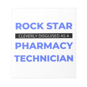 Rock Star Cleverly Disguised As A Pharmacy Tech 2 Notepad