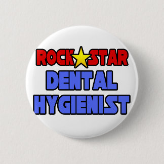 Rock Star Dental Hygienist 2 Inch Round Button