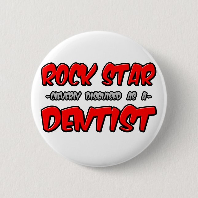 Rock Star...Dentist 2 Inch Round Button (Front)
