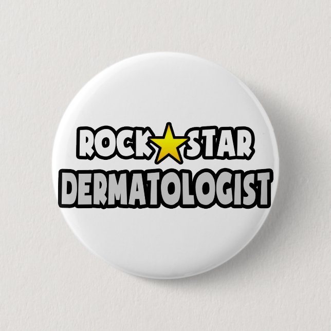 Rock Star Dermatologist 2 Inch Round Button (Front)
