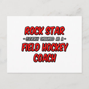 Rock Star ... Field Hockey Coach Postcard