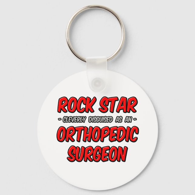 Rock Star ... Orthopedic Surgeon Keychain (Front)