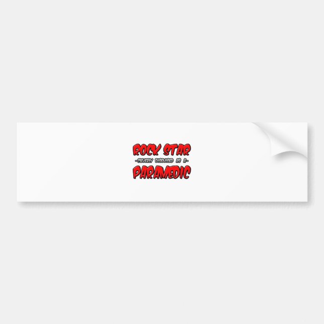 Rock Star...Paramedic Bumper Sticker (Front)