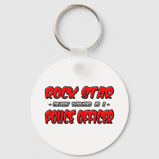 Rock Star...Police Officer Keychain (Front)