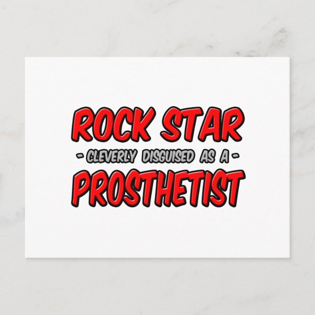 Rock Star .. Prosthetist Postcard (Front)