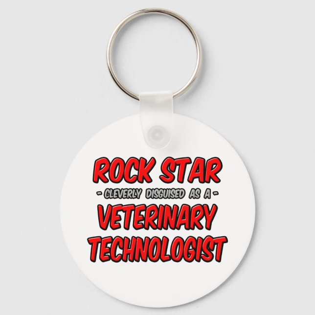 Rock Star .. Veterinary Technologist Keychain (Front)