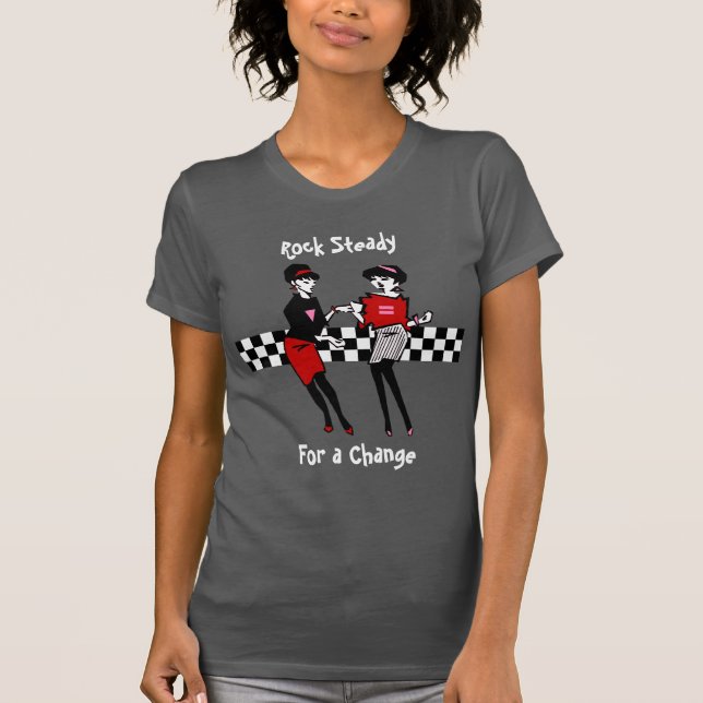 Rock Steady For a Change T-Shirt (Front)