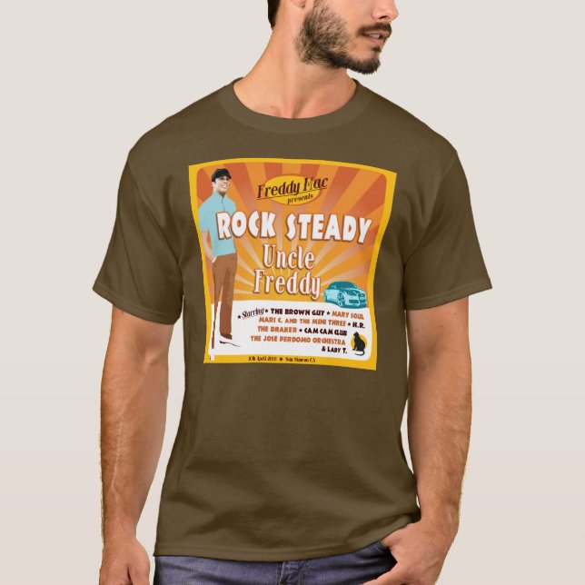 Rock Steady Uncle Freddy T-Shirt (Front)