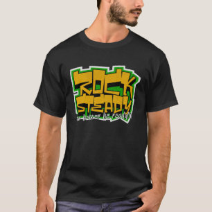 Rock Steady You Better Be Ready Reggae T-Shirt