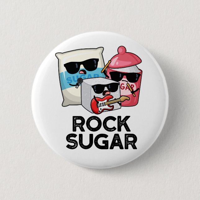 Rock Sugar Funny Food Pun  2 Inch Round Button (Front)